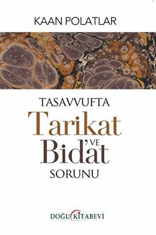 Tasavvufta Tarikat ve Bid`at Sorunu - 1