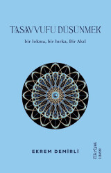 Tasavvufu Düşünmek - Fikriyat Yayınevi