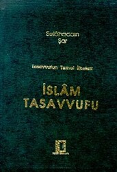 Tasavvufun Temel İlkeleri İslam Tasavvufu - 1
