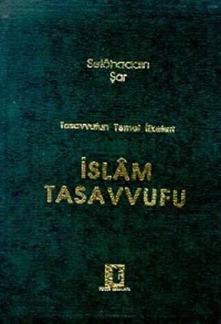 Tasavvufun Temel İlkeleri İslam Tasavvufu - 1