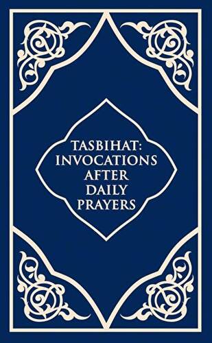 Tasbihat Invocations After Daily Prayers - 1