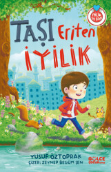 Taşı Eriten İyilik - 1