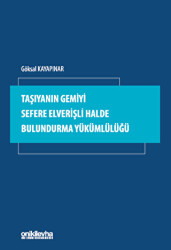 Taşıyanın Gemiyi Sefere Elverişli Halde Bulundurma Yükümlülüğü - 1