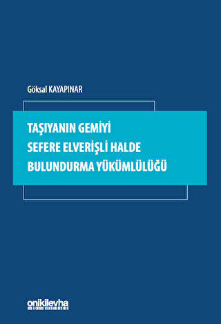 Taşıyanın Gemiyi Sefere Elverişli Halde Bulundurma Yükümlülüğü - 1