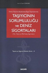 Taşıyıcının Sorumluluğu ve Deniz Sigortaları Yük, Tekne ve P&I Kulüp Sigortaları - 1