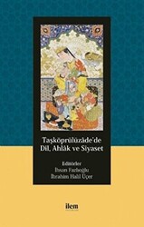 Taşköprülüzade’de Dil, Ahlak ve Siyaset - 1