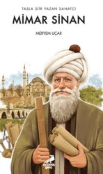 Taşla Şiir Yazan Sanatçı: Mimar Sinan - Erdem Genç