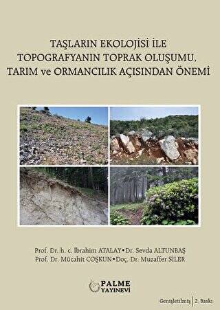 Taşların Ekolojisi İle Topografyanın Toprak Oluşumu Tarım ve Ormancılık Açısından Önemi - 1