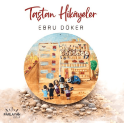 Taştan Hikayeler - Parlayan Kitap