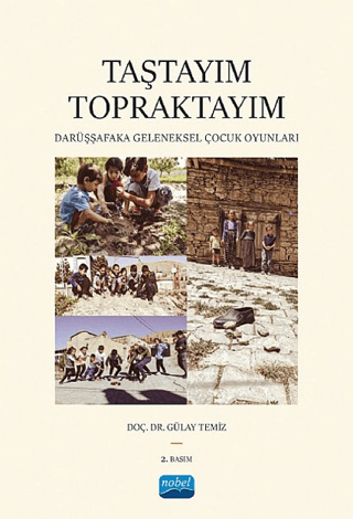 Taştayım Topraktayım: Darüşşafaka Geleneksel Çocuk Oyunları - 1