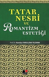 Tatar Nesri ve Romantizm Estetiği - 1