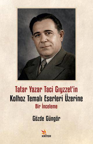 Tatar Yazar Taci Gıyzzet’in Kolhoz Temalı Eserleri Üzerine Bir İnceleme - 1