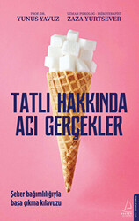 Tatlı Hakkında Acı Gerçekler - 1