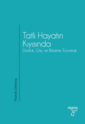 Tatlı Hayatın Kıyısında - Otonom Yayıncılık