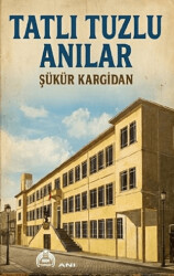 Tatlı Tuzlu Anılar - Kekeme Yayınları