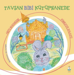 Tavşan Bibi Kütüphanede - Luna Çocuk Yayınları