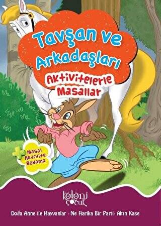 Tavşan ve Arkadaşları - Aktivitelerle Masallar - 1