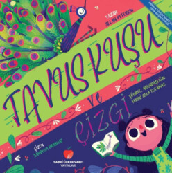 Tavuş Kuşu ve Çizgi - Sabri Ülker Vakfı Yayınları