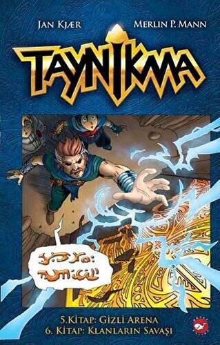 Taynikma - 5. Kitap Gizli Arena ve 6. Kitap Klanların Savaşı - 1