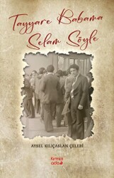 Tayyare Babama Selam Söyle - Kırmızı Ada Yayınları