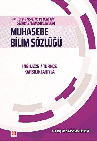 TDHP-TMS-TFRS ve Denetim Standartları Kapsamında Muhasebe Bilim Sözlüğü - 1