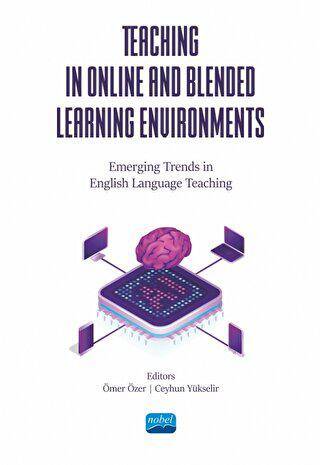 Teaching in Online and Blended Learning Environments - Emerging Trends in English Language Teaching - 1