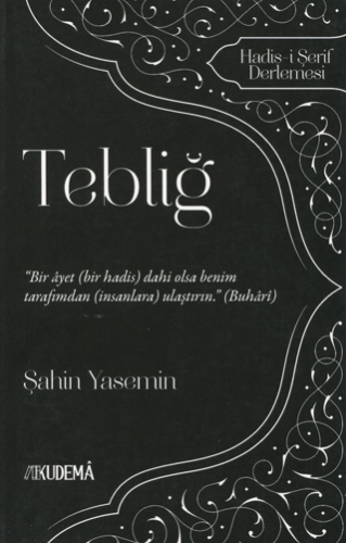 Tebliğ - Hadis-i Şerif Derlemesi - 1