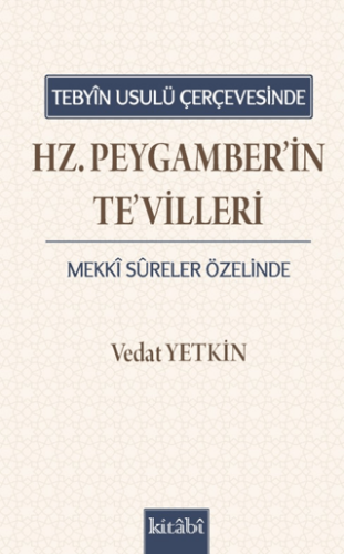 Tebyin Usulü Çerçevesinde Hz. Peygamberin Tevilleri - 1