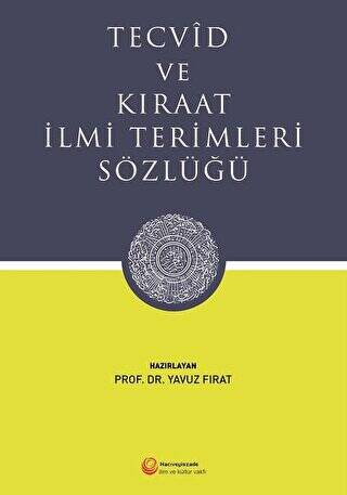 Tecvid ve Kıraat İlmi Terimleri Sözlüğü - 1