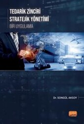 Tedarik Zinciri Stratejik Yönetimi - Bir Uygulama - 1