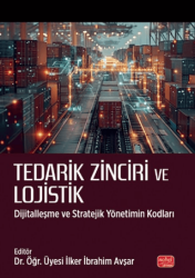 Tedarik Zinciri ve Lojistik - Nobel Bilimsel Eserler