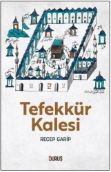 Tefekkür Kalesi - Duruş Yayınları