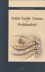 Tefsir Tarihi Yazımı ve Problemleri - 1