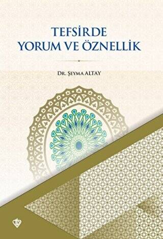 Tefsirde Yorum ve Öznellik - 1