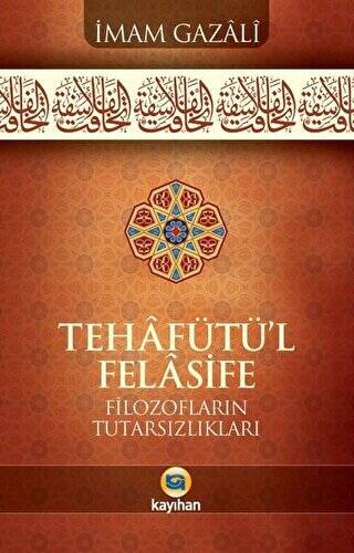 Tehafütü`l Felasife - 1