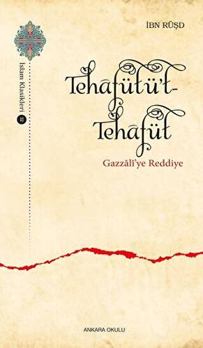 Tehafütüt-Tehafüt - Gazzali’ye Reddiye - 1