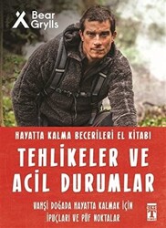 Tehlikeler ve Acil Durumlar - Hayatta Kalma Becerileri El Kitabı - 1