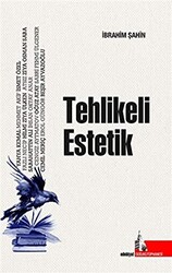 Tehlikeli Estetik - 1