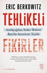 Tehlikeli Fikirler: Antikçağdan Sahte Habere Batı`da Sansürün Kısa Tarihi - 1