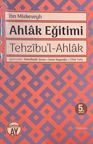 Tehzıbu’l - Ahlak - Ahlak Eğitimi - 1