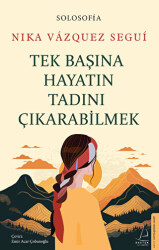 Tek Başına Hayatın Tadını Çıkarabilmek - 1