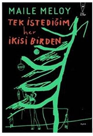 Tek İstediğim Her İkisi Birden - 1