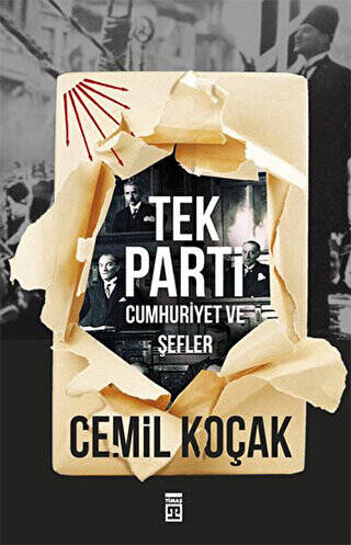 Tek Parti - Cumhuriyet ve Şefler - 1