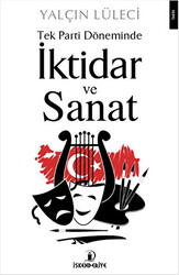 Tek Parti Döneminde İktidar ve Sanat - 1