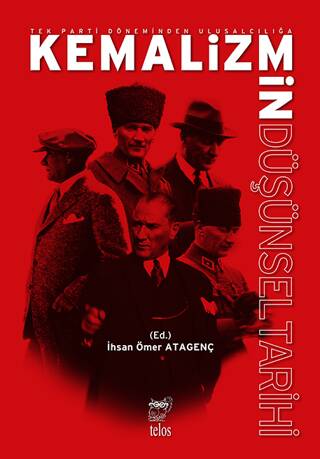 Tek Parti Döneminden Ulusalcılığa Kemalizmin Düşünsel Tarihi - 1