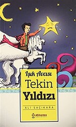 Tekin YIldızı - Işık Avcısı - Atlı Karınca Yayınları