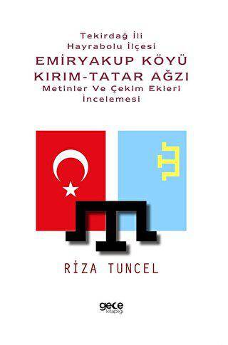 Tekirdağ İli Hayrabolu İlçesi Emiryakup Köyü Kırım-Tatar Ağzı Metinler ve Çekim Ekleri İncelemesi - 1