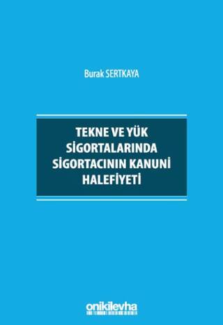 Tekne ve Yük Sigortalarında Sigortacının Kanuni Halefiyeti - 1