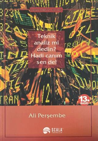 Teknik Analiz mi Dedin? Hadi Canım Sen de! - Dördüncü Kitap - 1