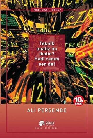 Teknik Analiz mi Dedin? Hadi Canım Sen de! - Dördüncü Kitap - 1